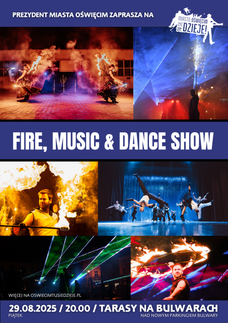 FIRE, MUSIC & DANCE SHOW / 29.08.2025 / TARASY NA BULWARACH