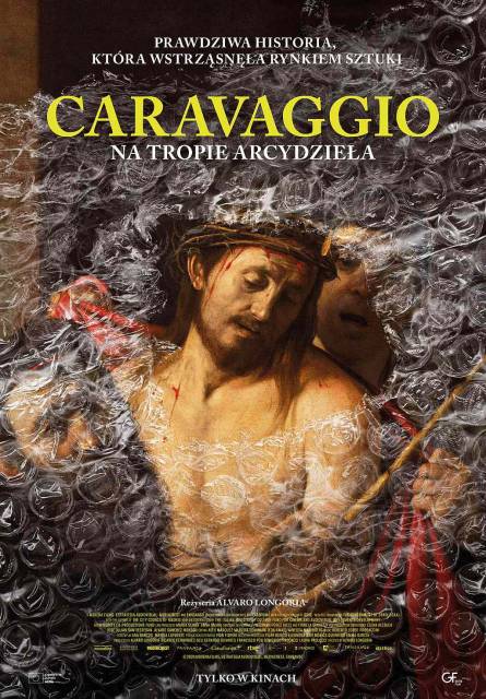 „Caravaggio: Na tropie arcydzieła” – z cyklu „Sztuka na dużym ekranie” – Nasze Kino