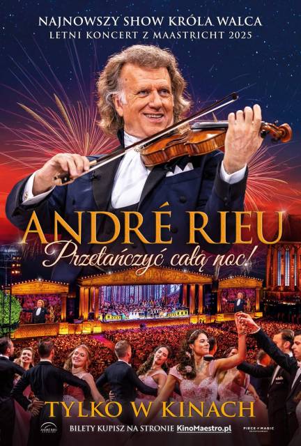 „André Rieu. Przetańczyć całą noc!” – retransmisja letniego koncertu z Maastricht 2025 – Nasze Kino