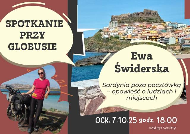 Spotkanie przy globusie #76: Sardynia poza pocztówką – opowieść o ludziach i miejscach / Ewa Świderska