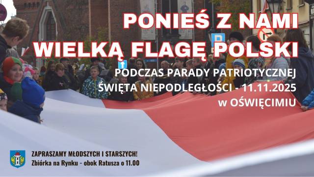 WIELKA FLAGA POLSKI - Ponieś ją z nami podczas PARADY PATRIOTRYCZNEJ 11.11.2025