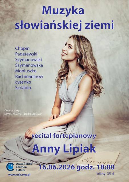 „Muzyka słowiańskiej ziemi” – recital fortepianowy Anny Lipiak