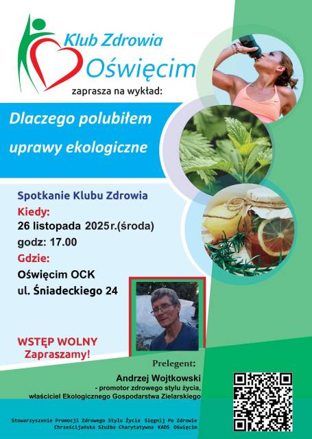 „Dlaczego polubiłem uprawy ekologiczne” – spotkanie Klubu Zdrowia w Oświęcimiu