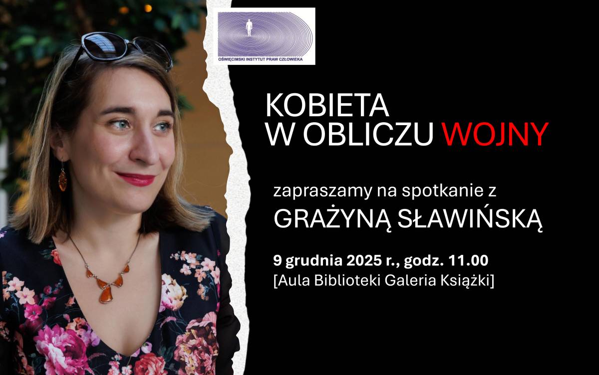 Kobieta w obliczu wojny. Spotkanie z Grażyną Sławińską