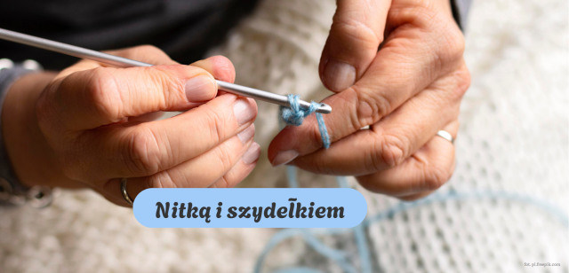 Nitką i szydełkiem