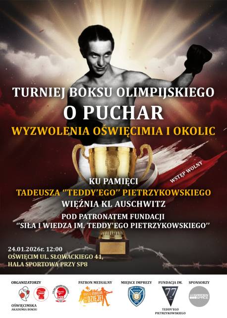 Turniej Boksu Olimpijskiego o Puchar Wyzwolenia Oświęcimia i Okolic ku Pamięci Tadeusza ,,Teddy’ego” Pietrzykowskiego więźnia ob