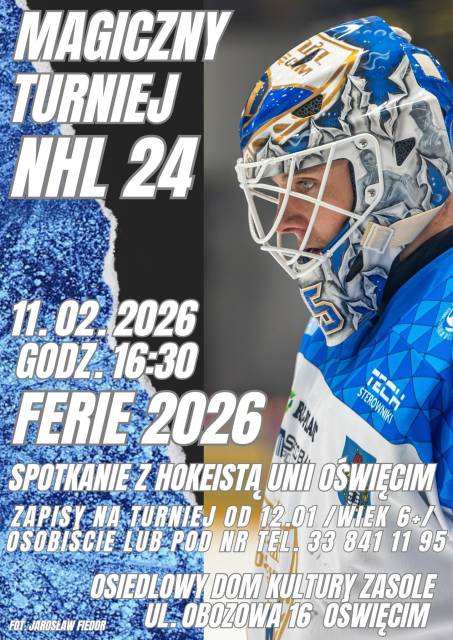 Magiczny Turniej NHL 24 & spotkanie z hokeistą Unii Oświęcim!