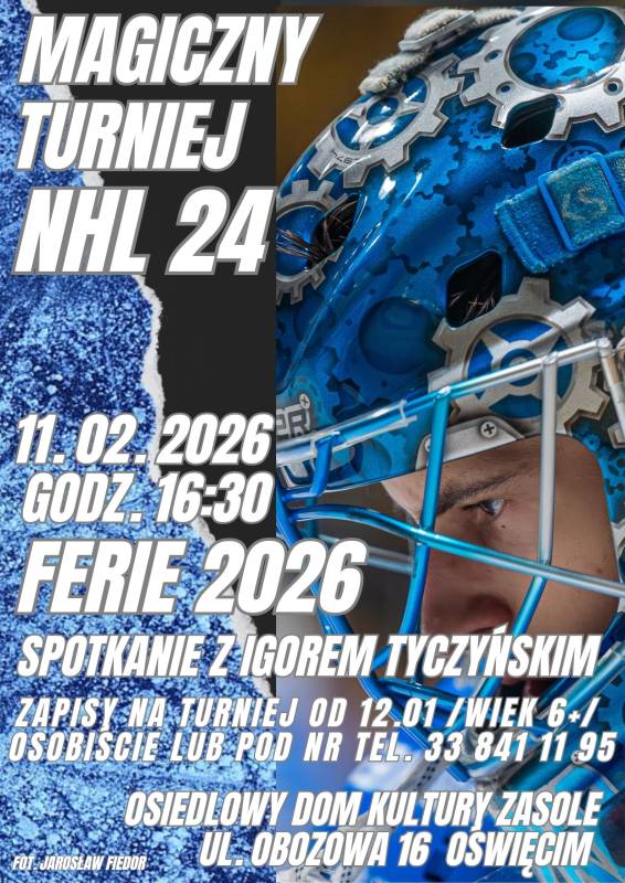 Magiczny Turniej NHL 24 & spotkanie z hokeistą Unii Oświęcim Igorem Tyczyńskim