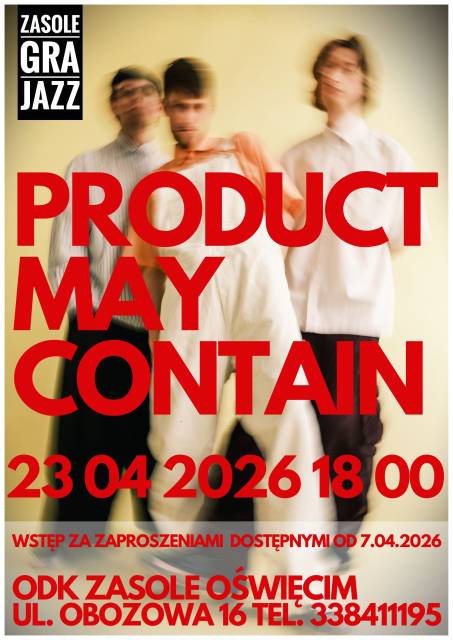 Product May Contain – Zasole Gra Jazz 