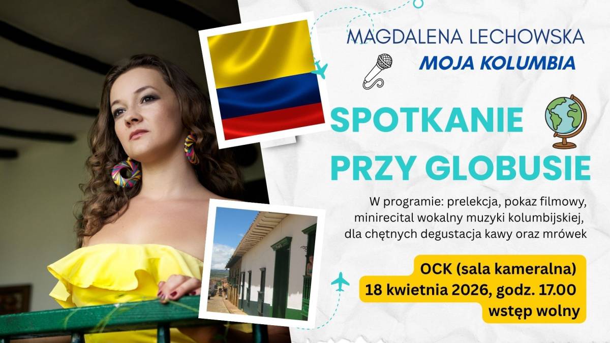Spotkanie przy globusie #82: "Moja Kolumbia"
