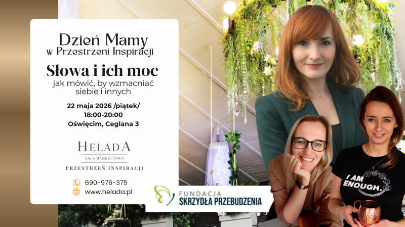Słowa i ich moc- jak mówić, by wzmacniać siebie i innych