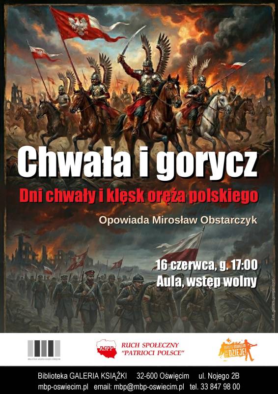 Chwała i gorycz. Dni chwały i klęsk oręża polskiego
