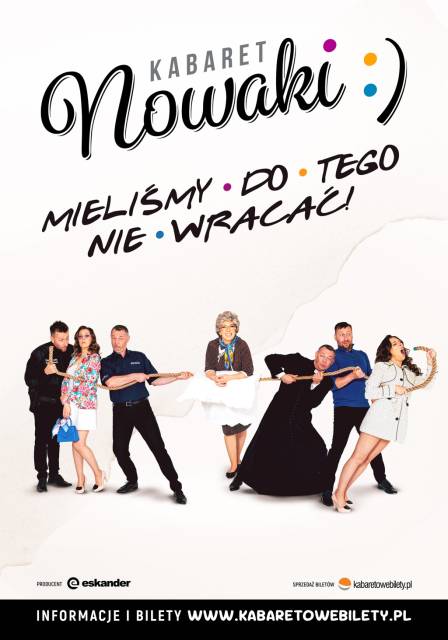 „Mieliśmy do tego nie wracać” – program Kabaretu Nowaki