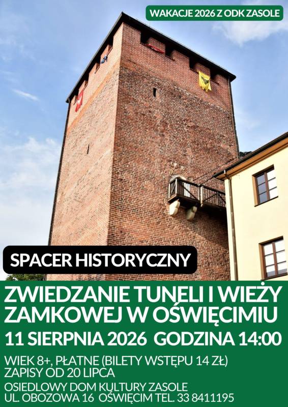 Spacer historyczny „Zwiedzanie Tuneli i Wieży Zamkowej w Oświęcimiu”