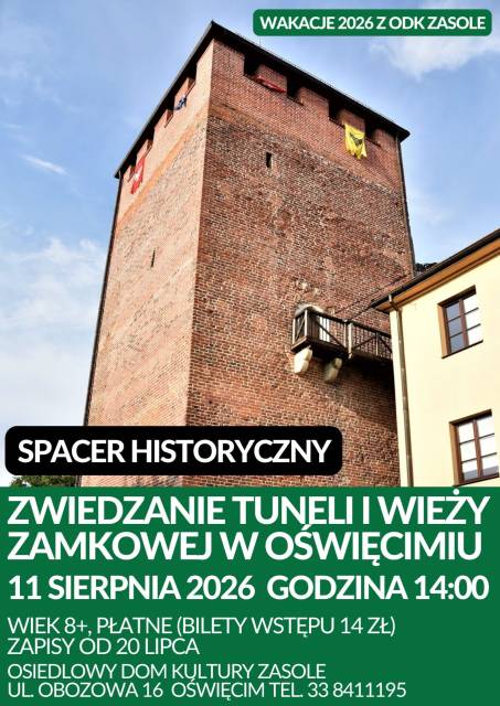 Spacer historyczny „Zwiedzanie Tuneli i Wieży Zamkowej w Oświęcimiu”