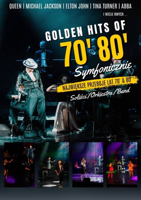 Koncert „Golden Hits of 70′ & 80′ Symfonicznie – największe przeboje lat 70′ i 80’“
