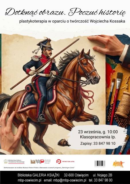 Dotknąć obrazu. Poczuć historię – plastykoterapia w oparciu o twórczość Wojciecha Kossaka