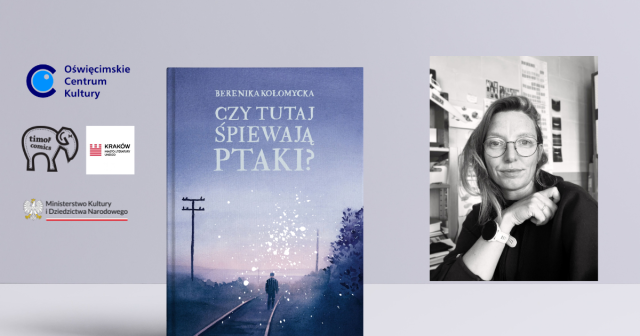 Spotkanie autorskie z Bereniką Kołomycką i promocja komiksu "Czy tutaj śpiewają ptaki?"