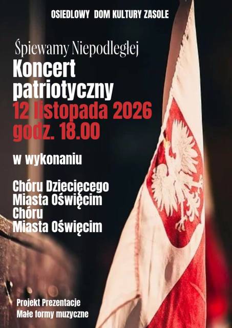 Śpiewamy Niepodległej- koncert patriotyczny