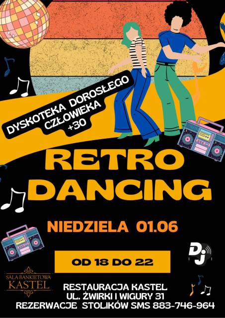 RETRO DANCING - NIEDZIELA - SALA BANKIETOWA KASTEL